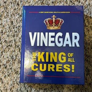 Vinegar The King of All Cures